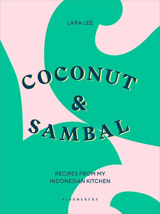 Title details for Coconut & Sambal by Lara Lee - Available